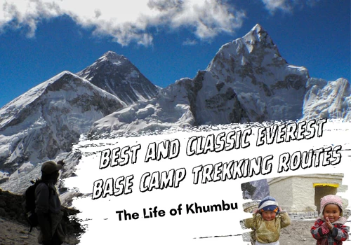 Best and Classic Everest Base Camp Trekking Routes: The Life of Khumbu