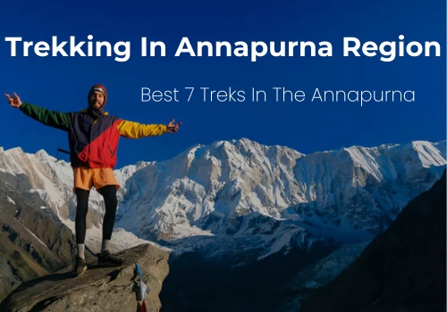 Trekking In Annapurna Region: Best 7 Treks In The Annapurna