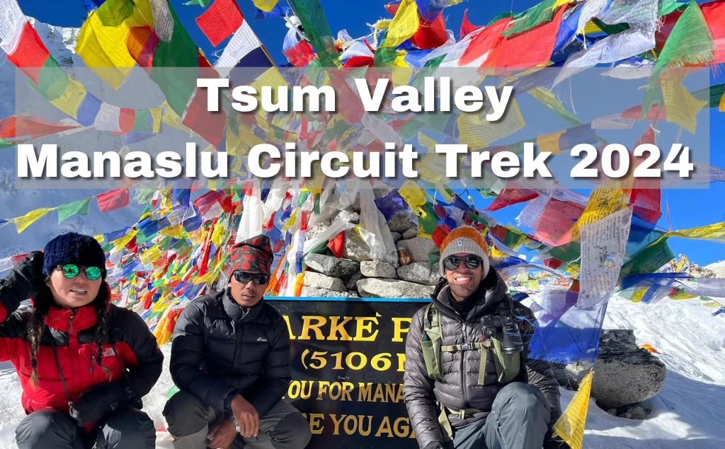 Tsum Valley Manaslu Circuit Trek 2024-2025